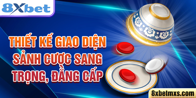 Thiết kế giao diện sảnh cược sang trọng, đẳng cấp 