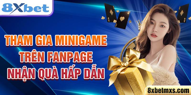 Tham gia Minigame trên Fanpage nhận quà hấp dẫn