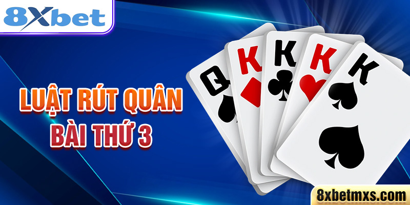 Luật rút quân bài thứ 3 