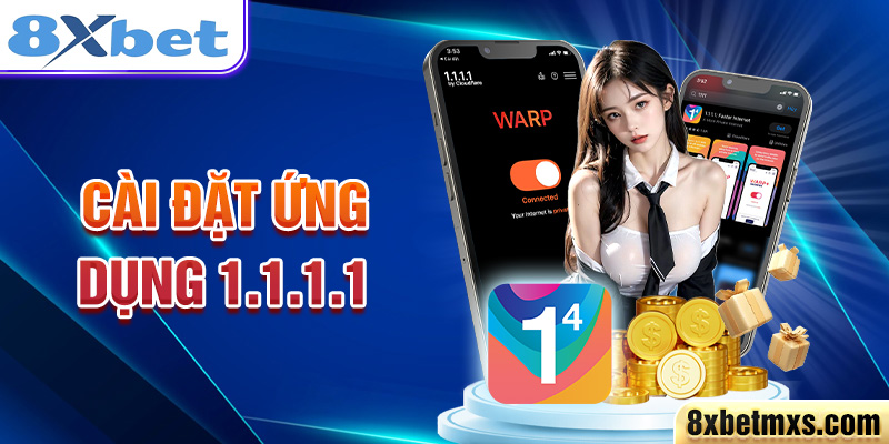 Cài đặt ứng dụng 1.1.1.1