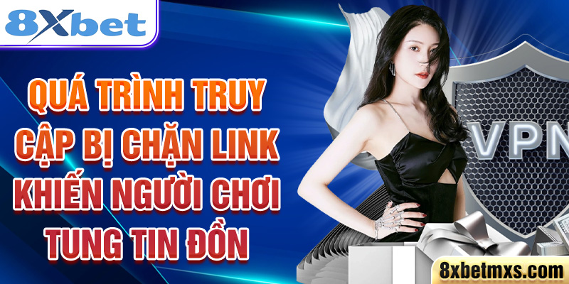 Quá trình truy cập bị chặn link khiến người chơi tung tin đồn