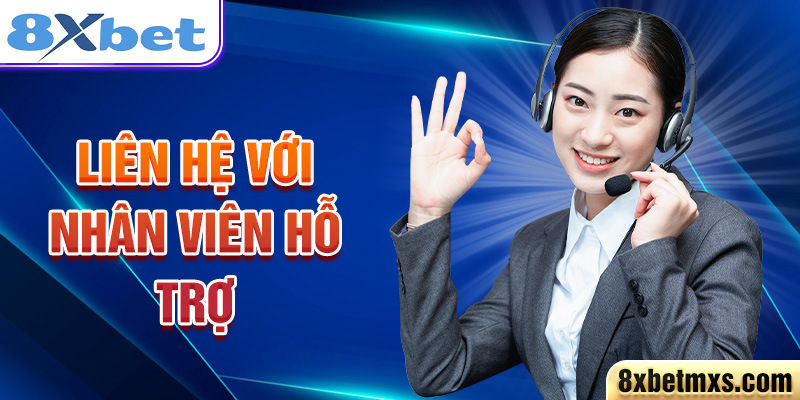 Liên hệ với nhân viên hỗ trợ