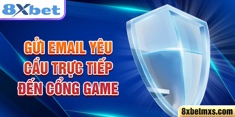 Gửi Email yêu cầu trực tiếp đến cổng game